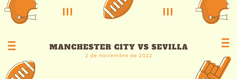 Pronósticos Manchester City vs Sevilla Champions League